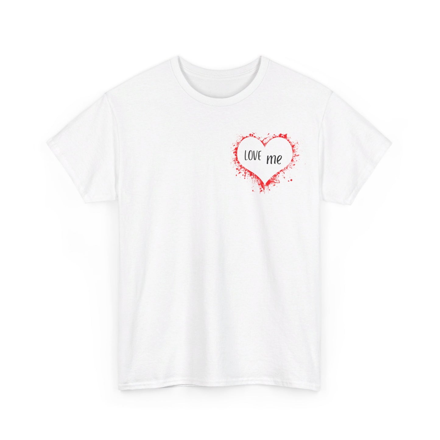 Love Me Unisex 100% Cotton Graphic Tee