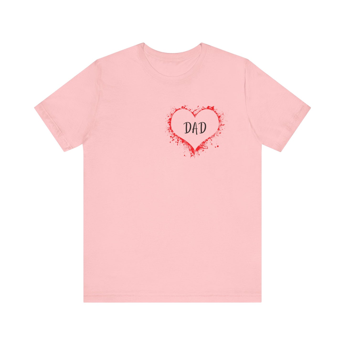 Heart Dad Unisex Jersey Short Sleeve Graphic Print Tee - Fathers Day!