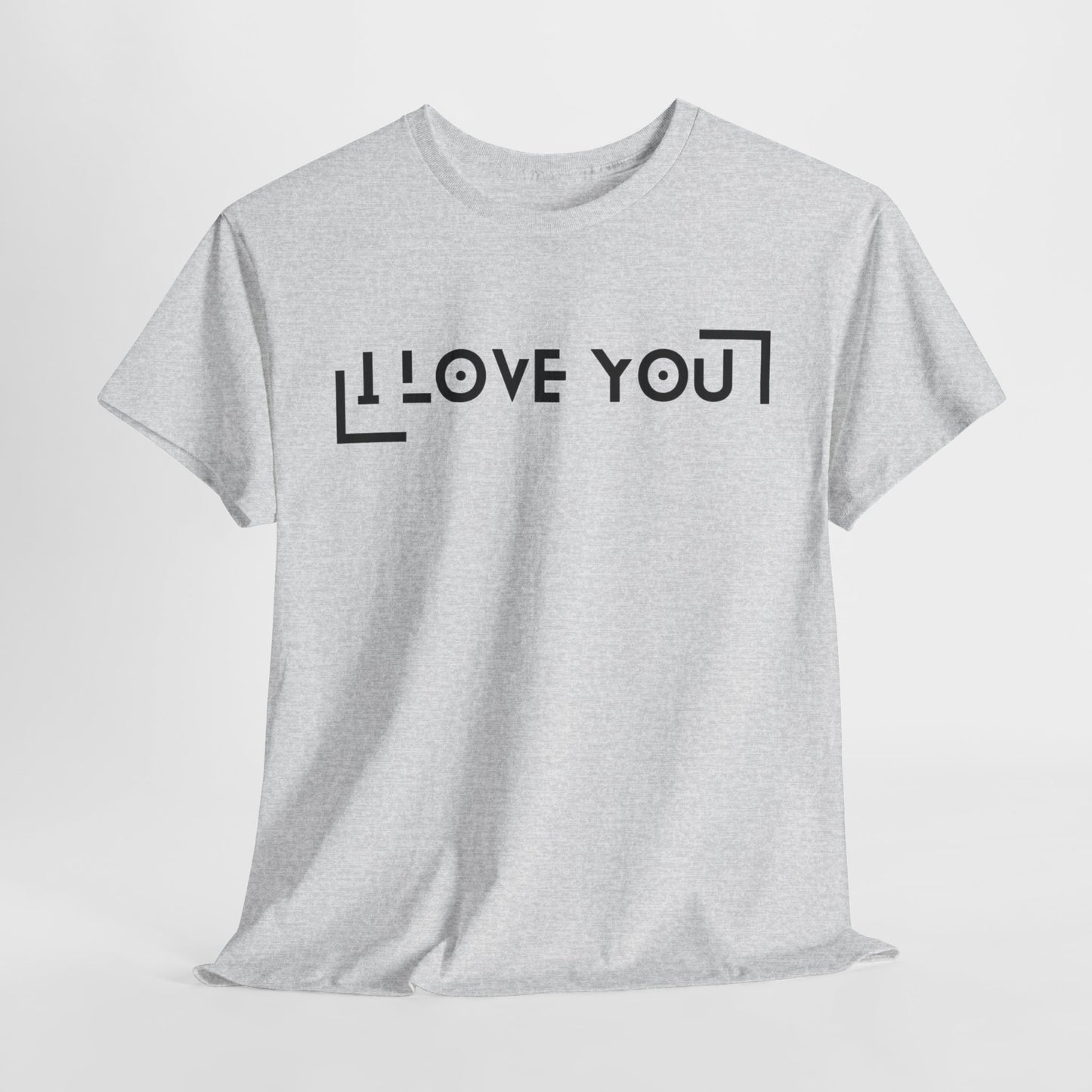 I Love You - Classic Graphic Print Unisex Heavy 100% Cotton Tee