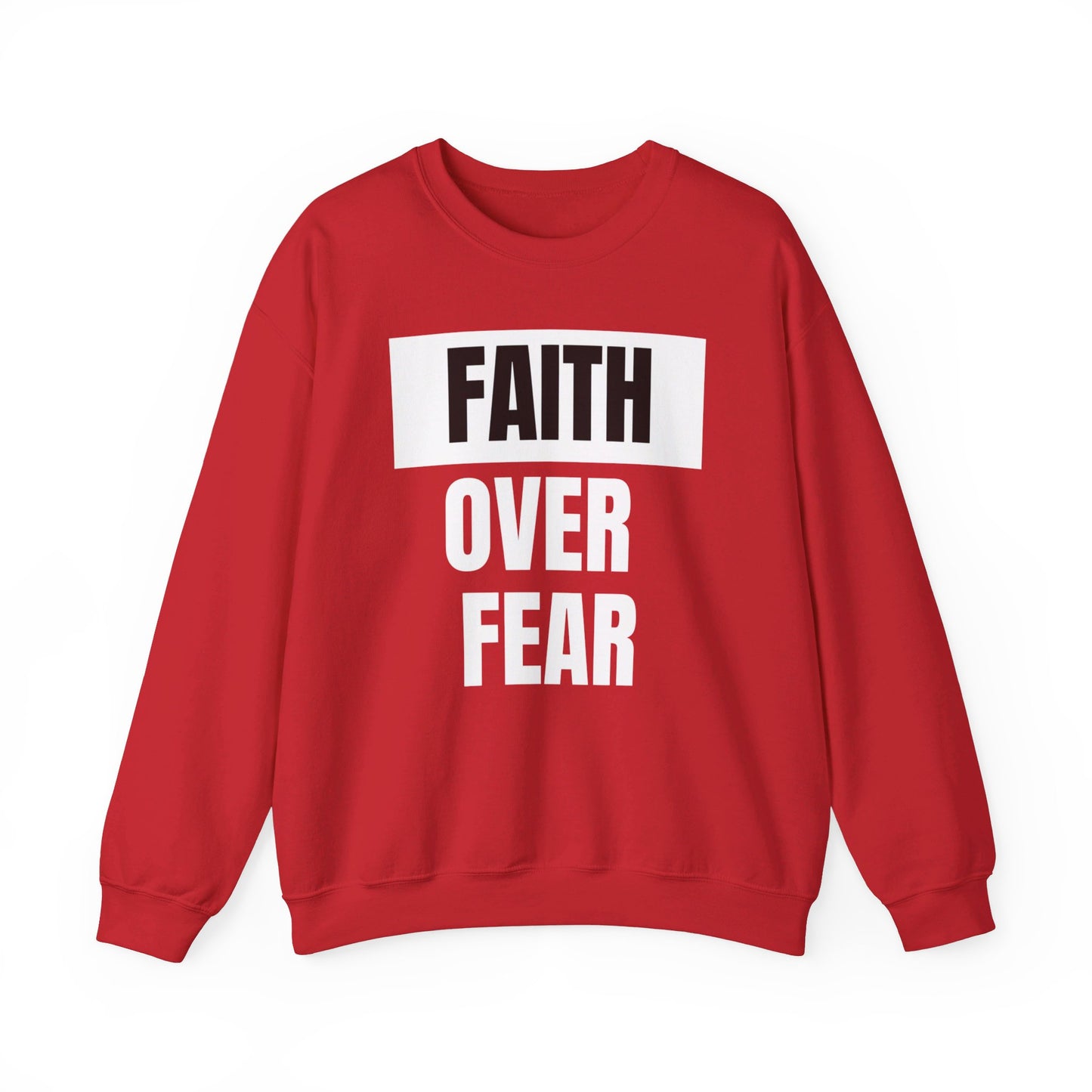 BIG Faith Over Fear - Classic Unisex Heavy Blend™ Crewneck Print Sweatshirt