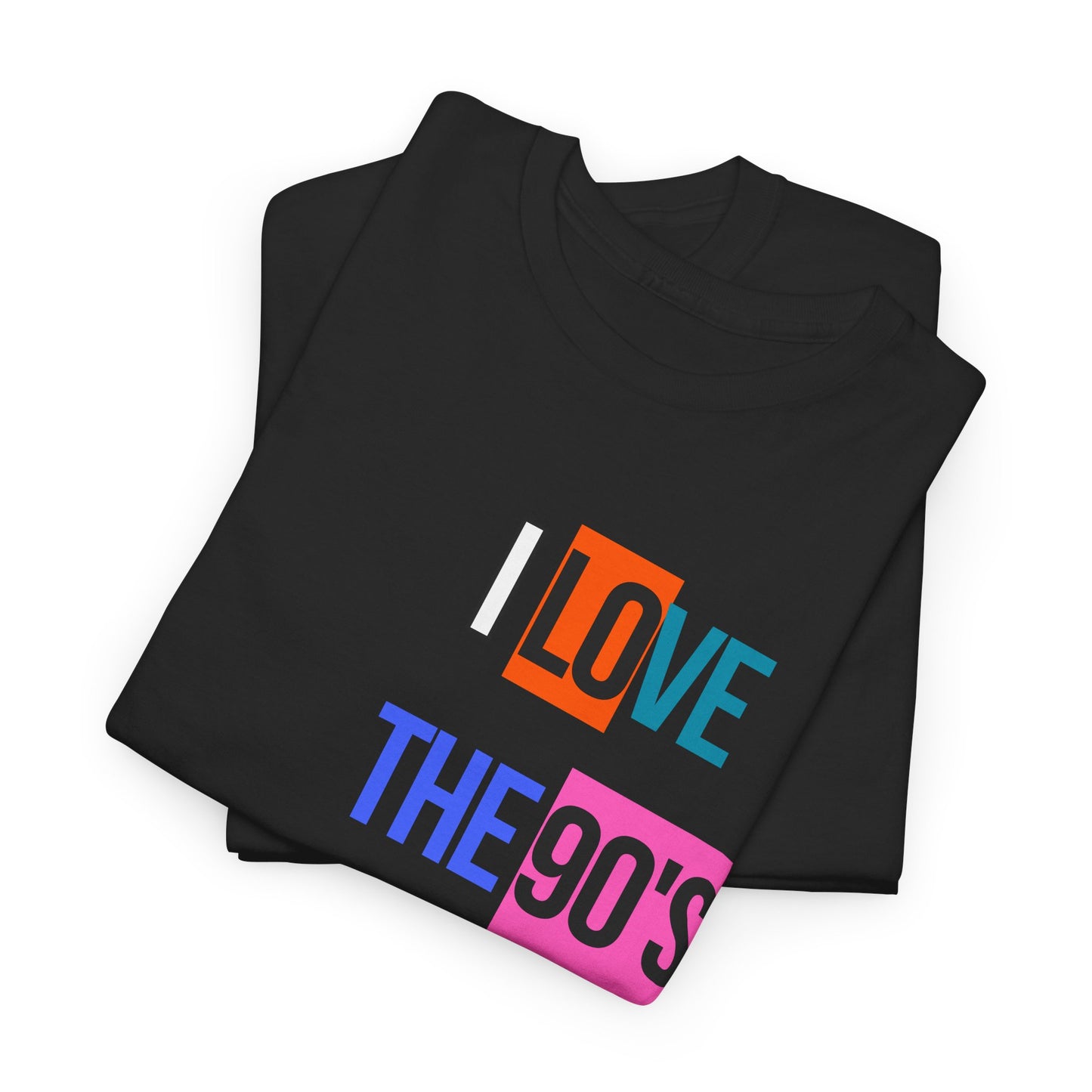Love Cloth I Love the 90's- Classic Unisex Heavy 100% Cotton Crew Neck Tee