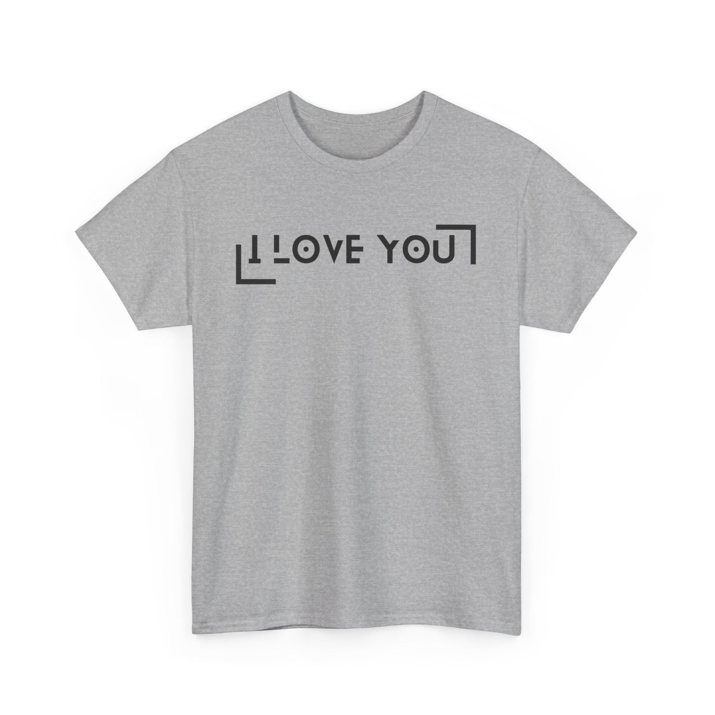 I Love You - Classic Graphic Print Unisex Heavy 100% Cotton Tee