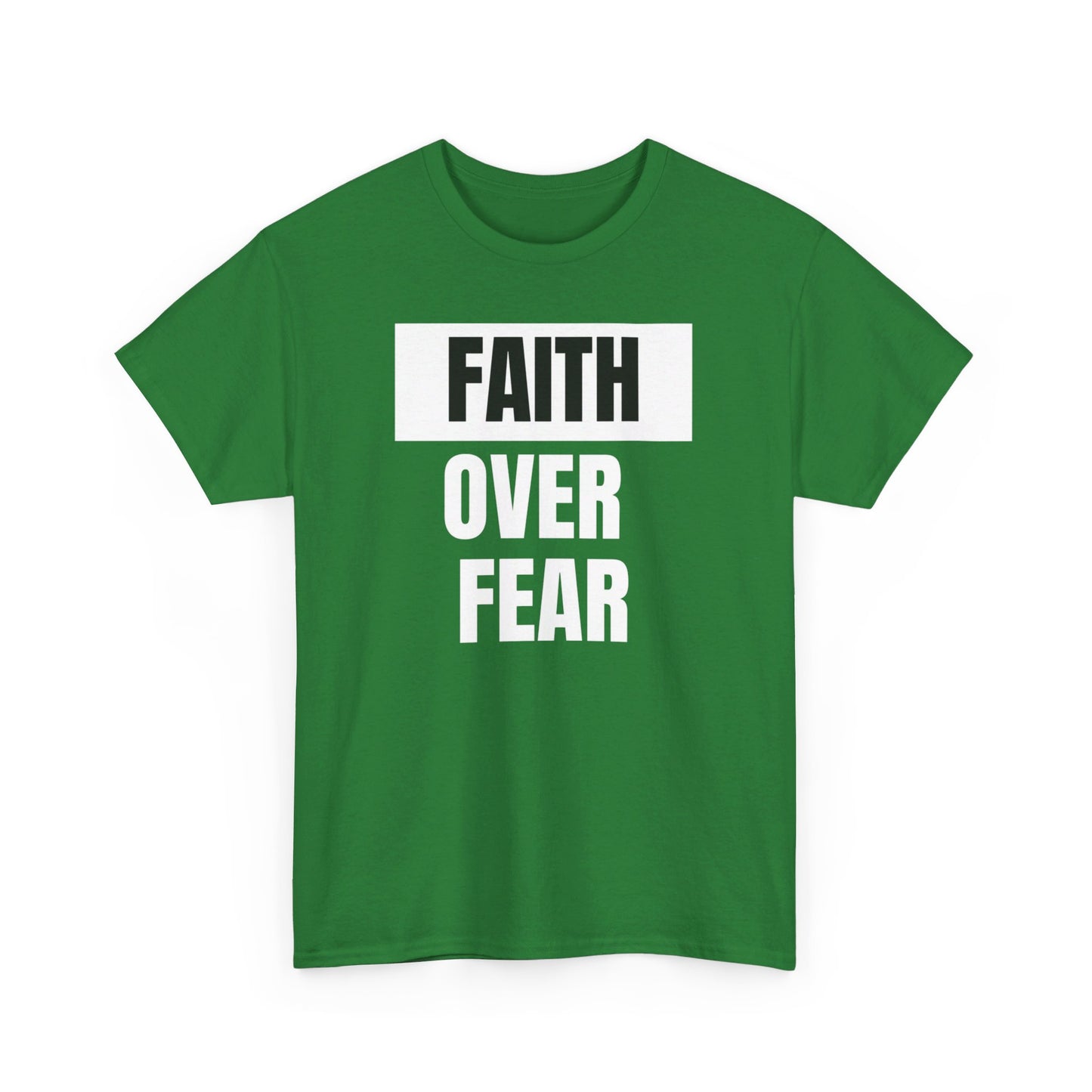 BIG FAITH OVER FEAR - Classic Unisex 100% Heavy Cotton Print Tee
