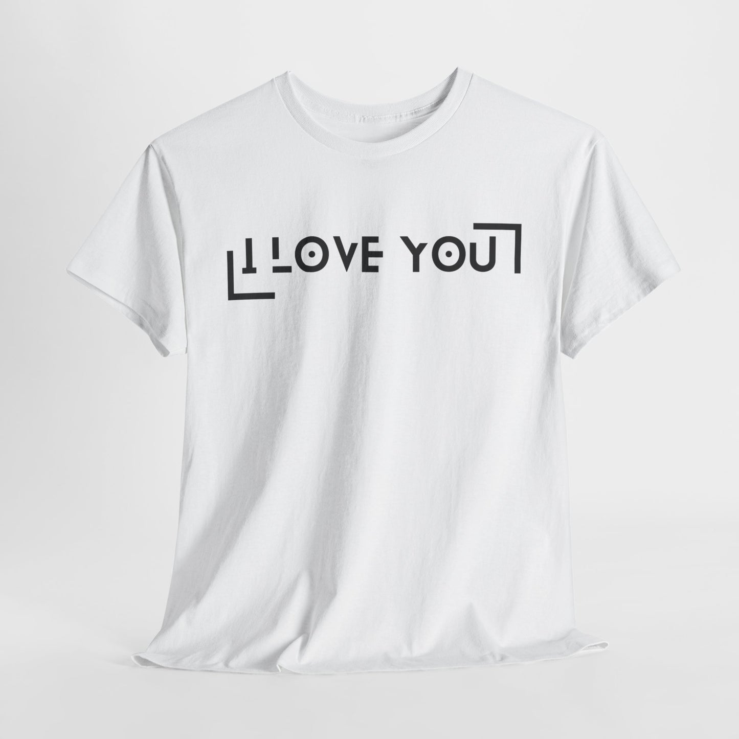 I Love You - Classic Graphic Print Unisex Heavy 100% Cotton Tee