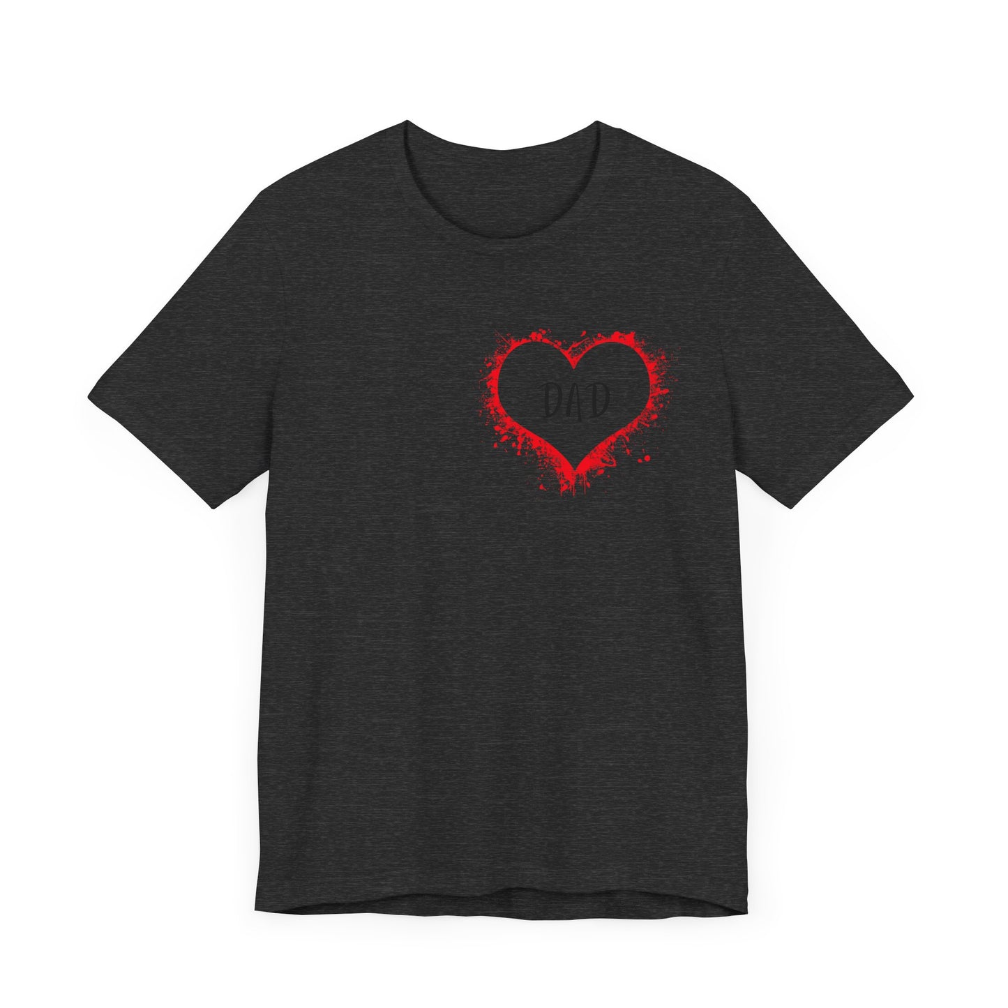 Heart Dad Unisex Jersey Short Sleeve Graphic Print Tee - Fathers Day!