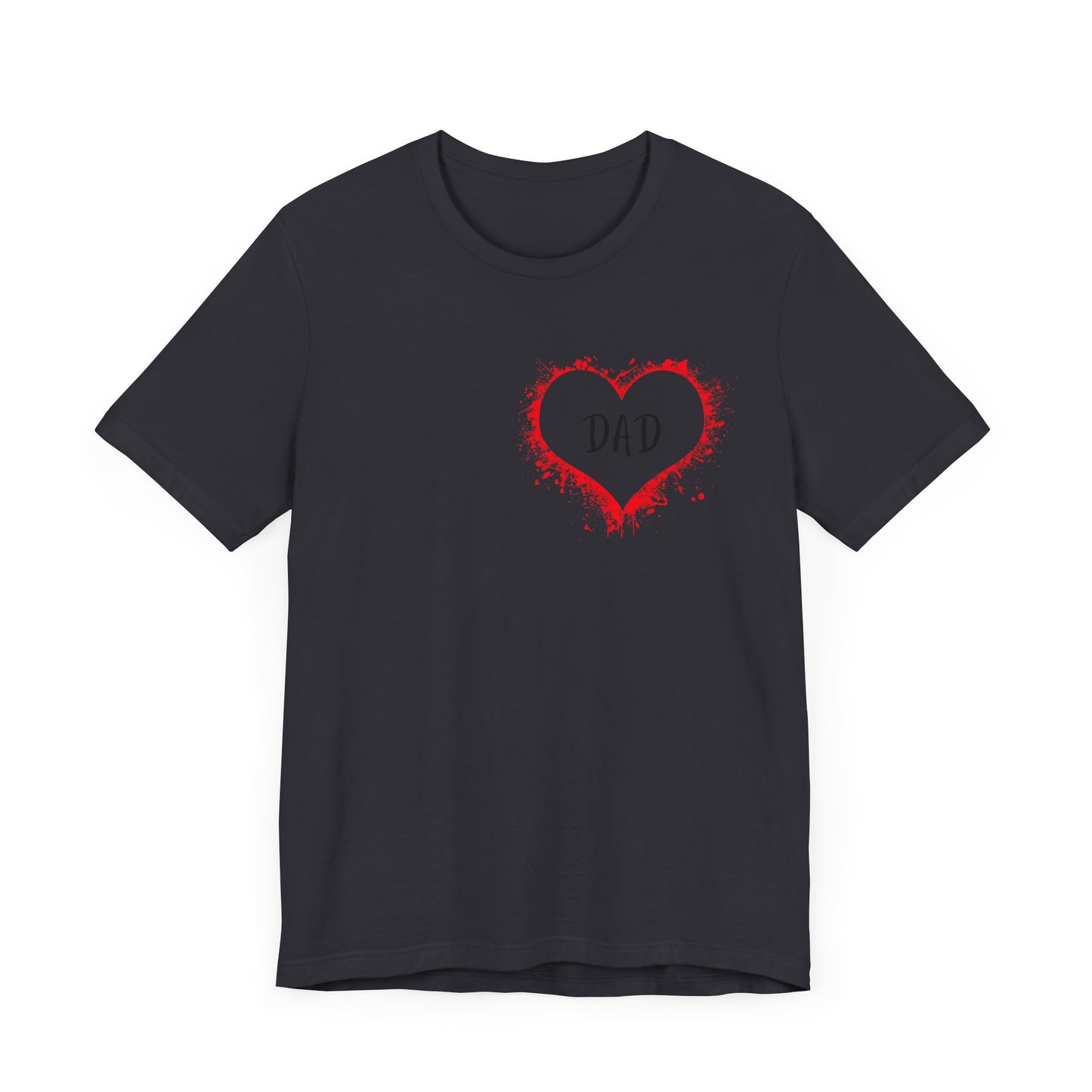 Heart Dad Unisex Jersey Short Sleeve Graphic Print Tee - Fathers Day!