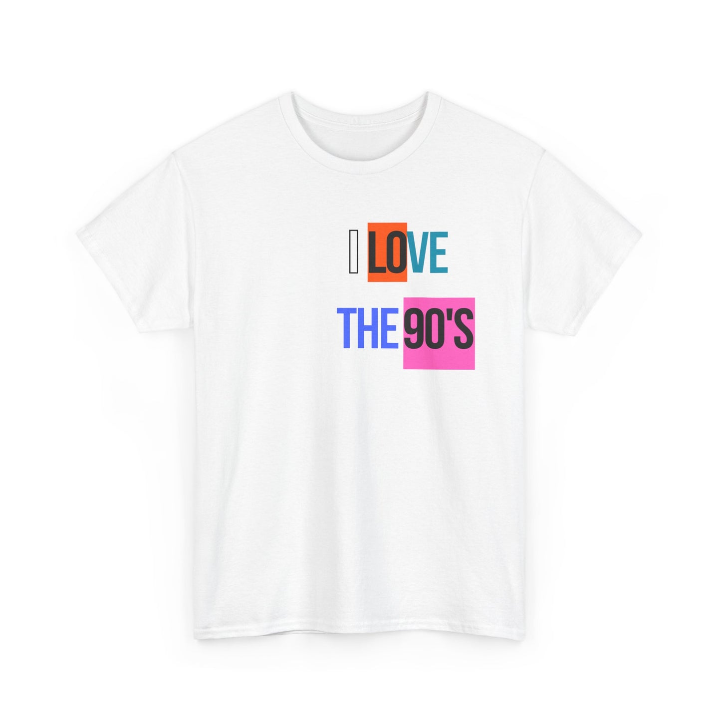 Love Cloth I Love the 90's- Classic Unisex Heavy 100% Cotton Crew Neck Tee
