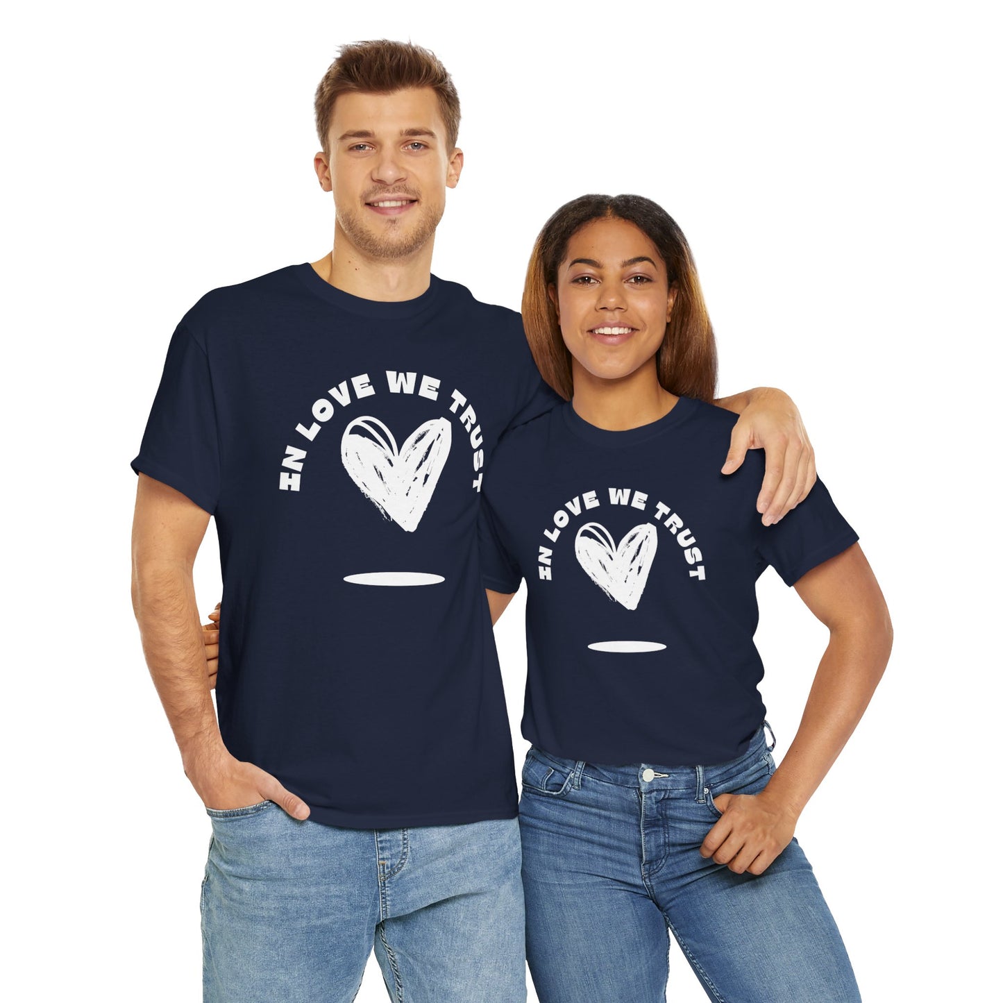 In Love We Trust - Unisex Classic Graphic Print Heavy 100% Cotton Tee