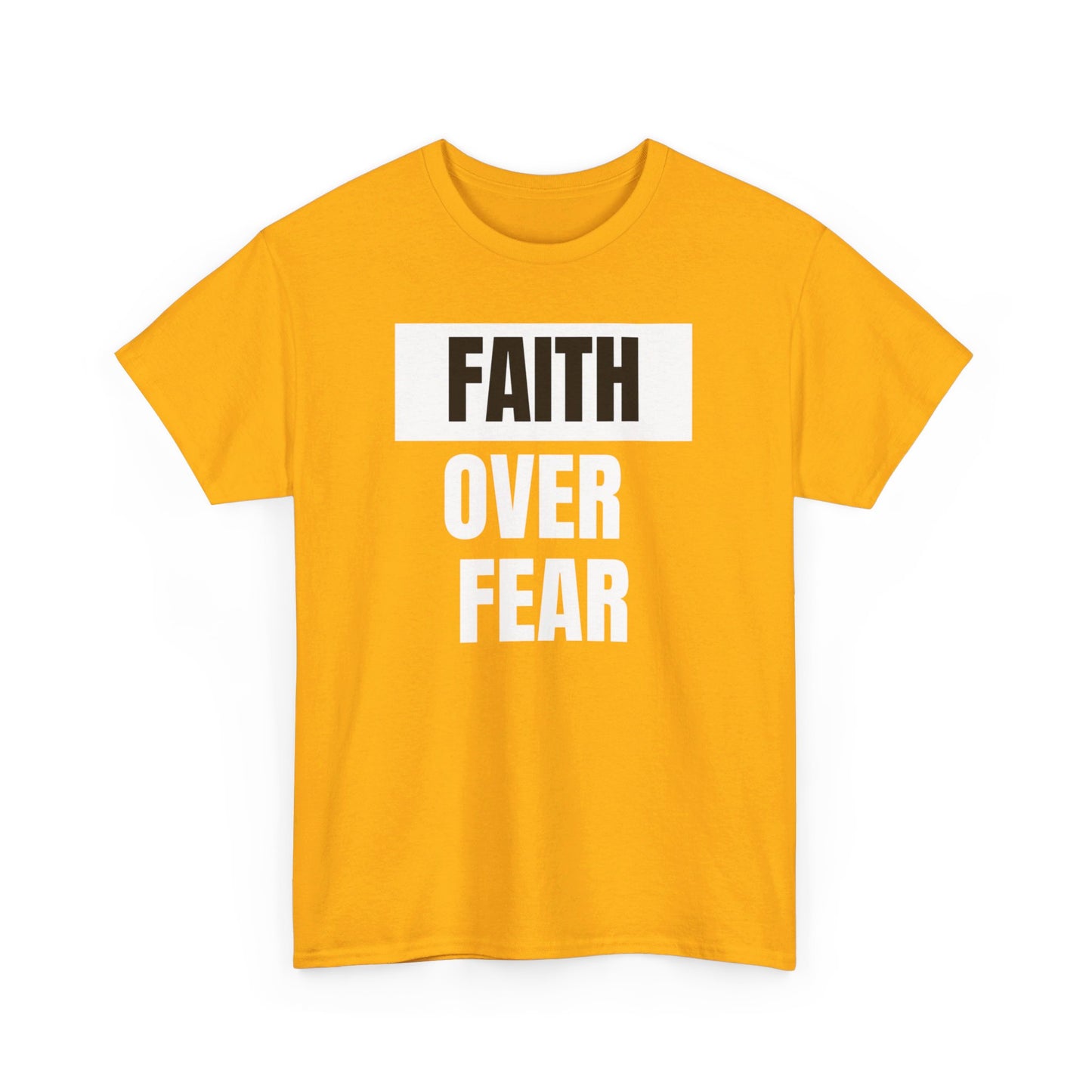 BIG FAITH OVER FEAR - Classic Unisex 100% Heavy Cotton Print Tee