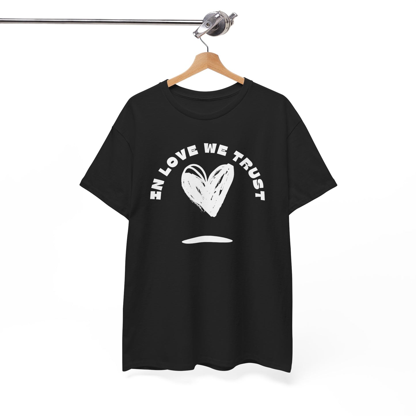 In Love We Trust - Unisex Classic Graphic Print Heavy 100% Cotton Tee