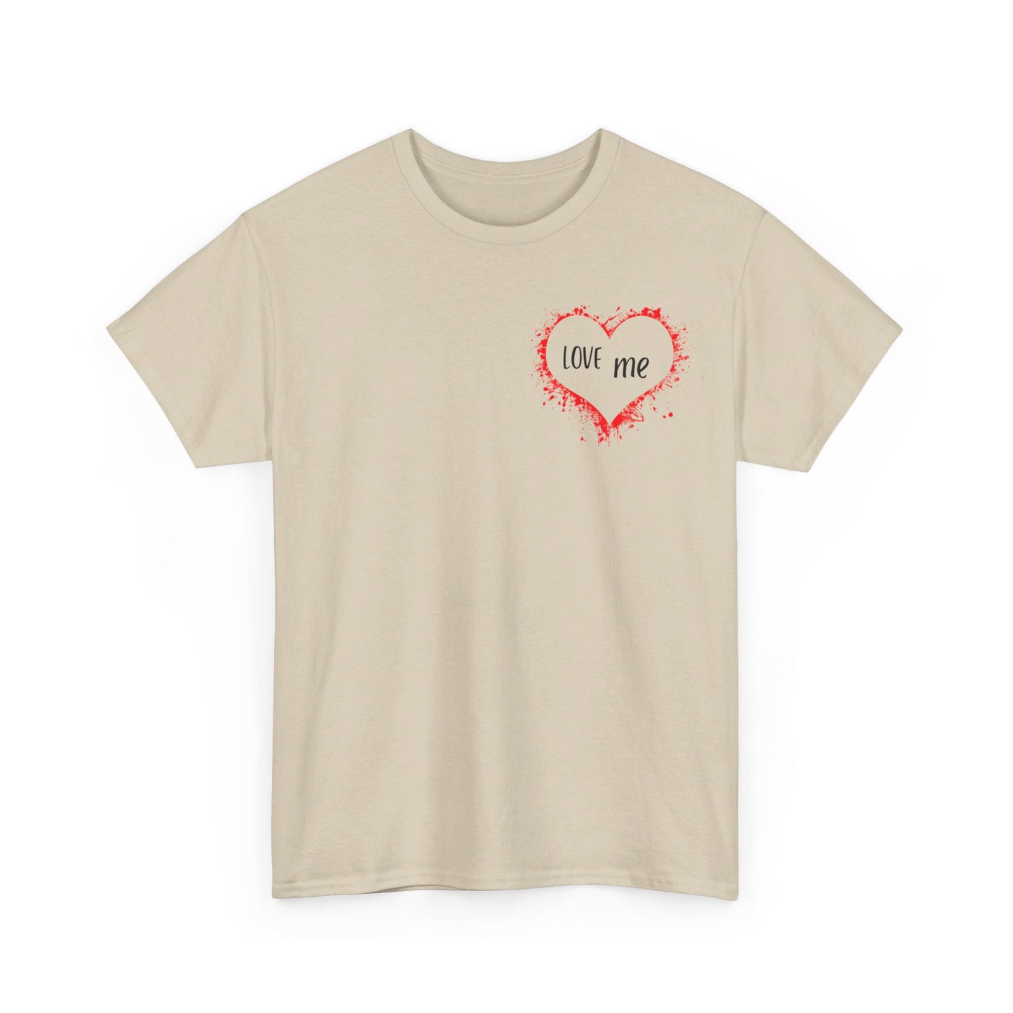 Love Me Unisex 100% Cotton Graphic Tee