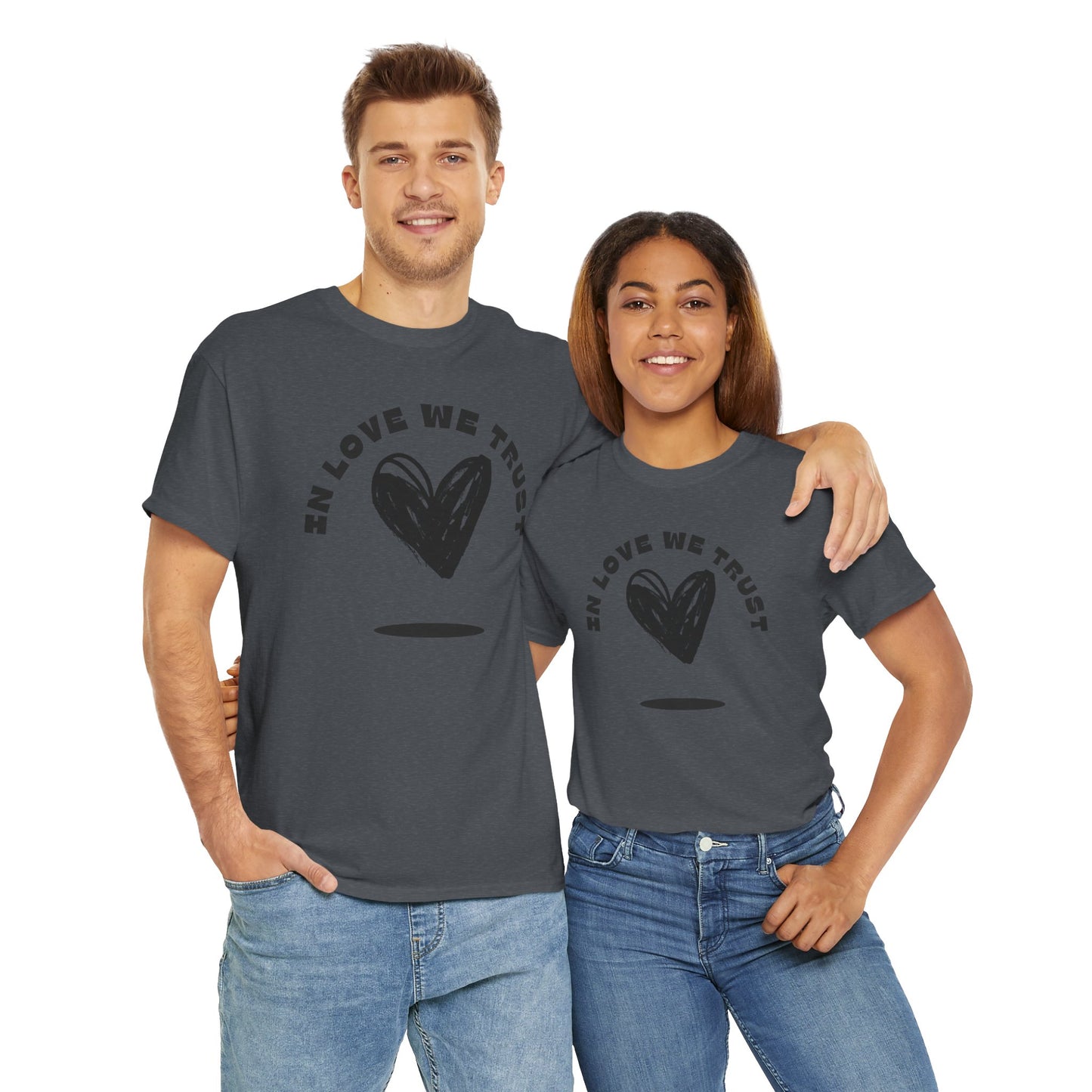 In Love We Trust - Unisex Classic Graphic Print Heavy 100% Cotton Tee