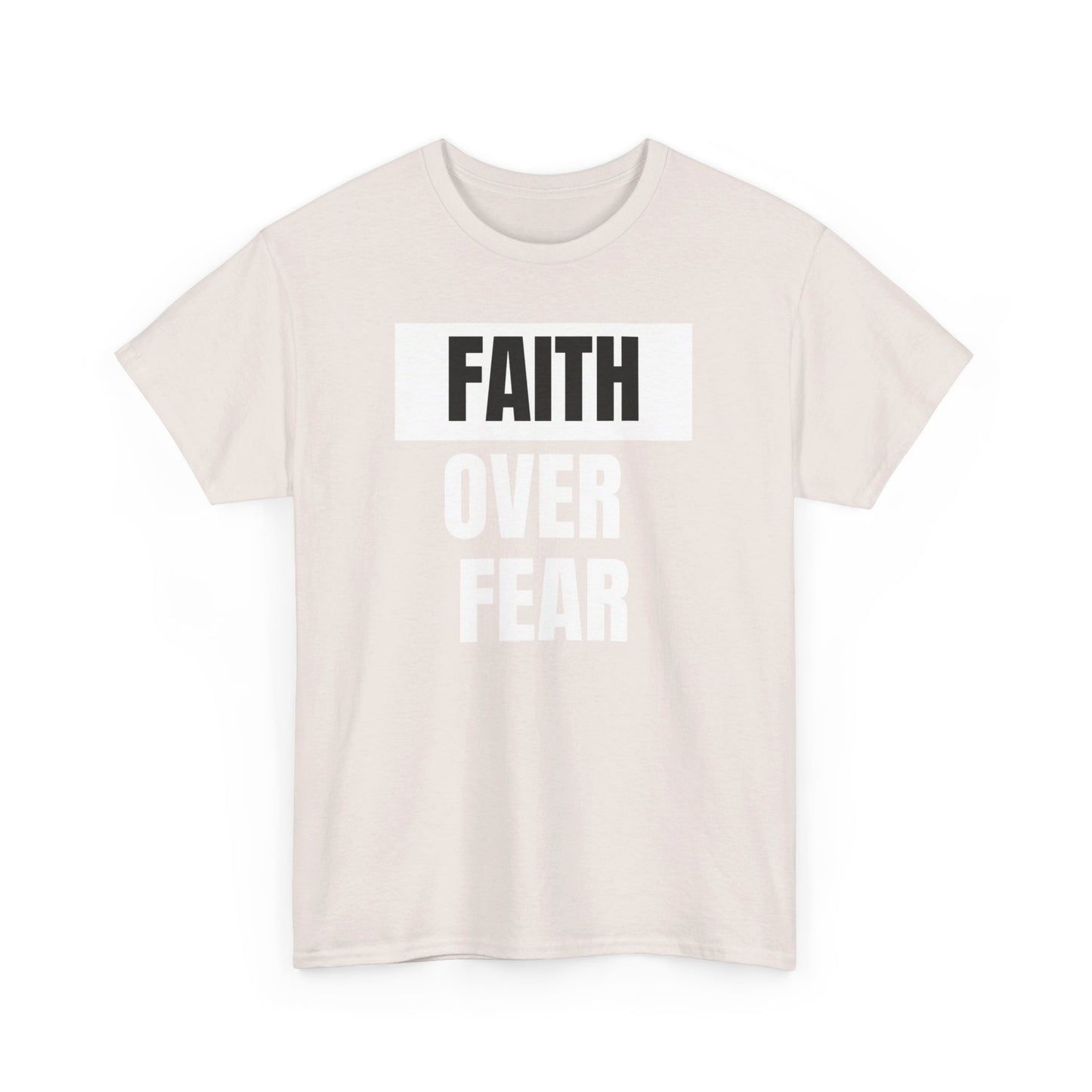 Big Faith Over Fear - Unisex 100% Cotton Graphic Tee