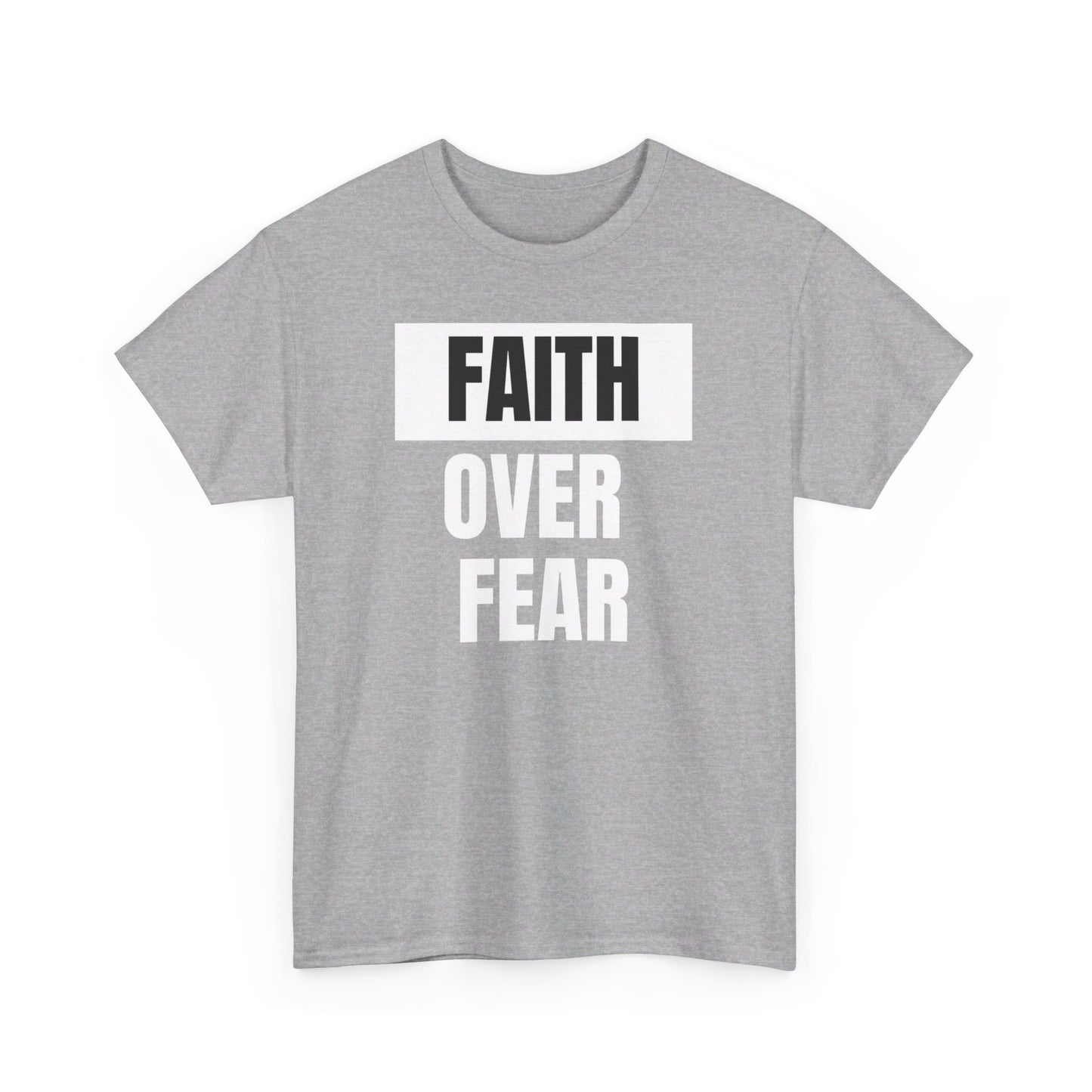 Big Faith Over Fear - Unisex 100% Cotton Graphic Tee
