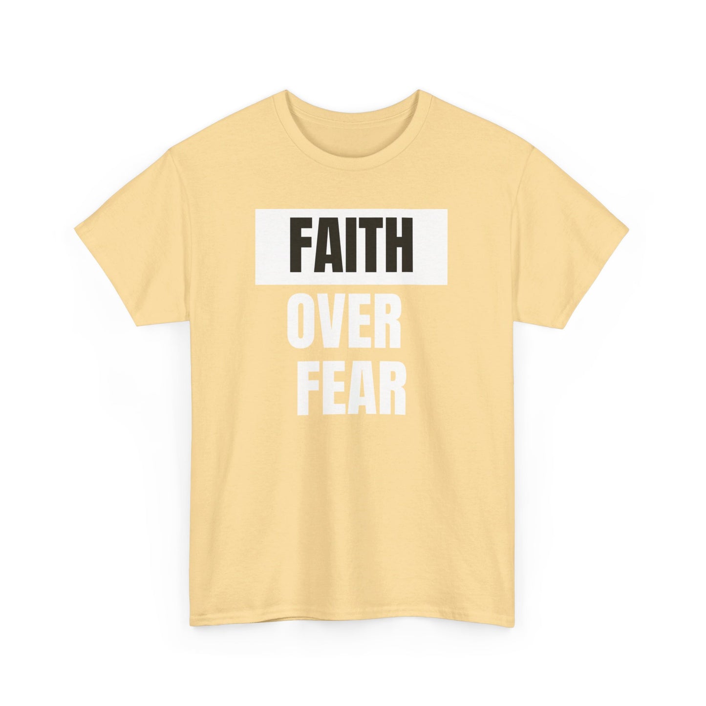 Big Faith Over Fear - Unisex 100% Cotton Graphic Tee