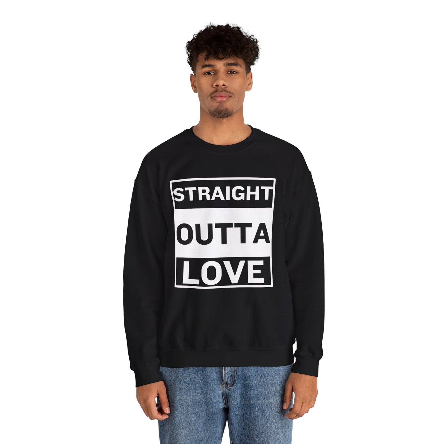 Black Straight Outta Love - Classic Unisex Heavy Blend™ Crewneck Graphic Print Sweatshirt