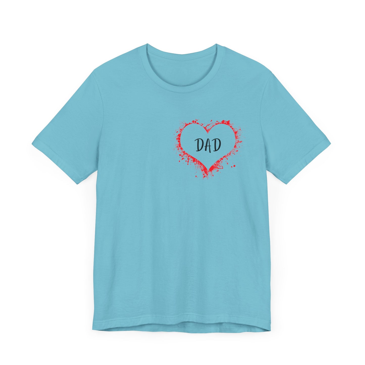 Heart Dad Unisex Jersey Short Sleeve Graphic Print Tee - Fathers Day!