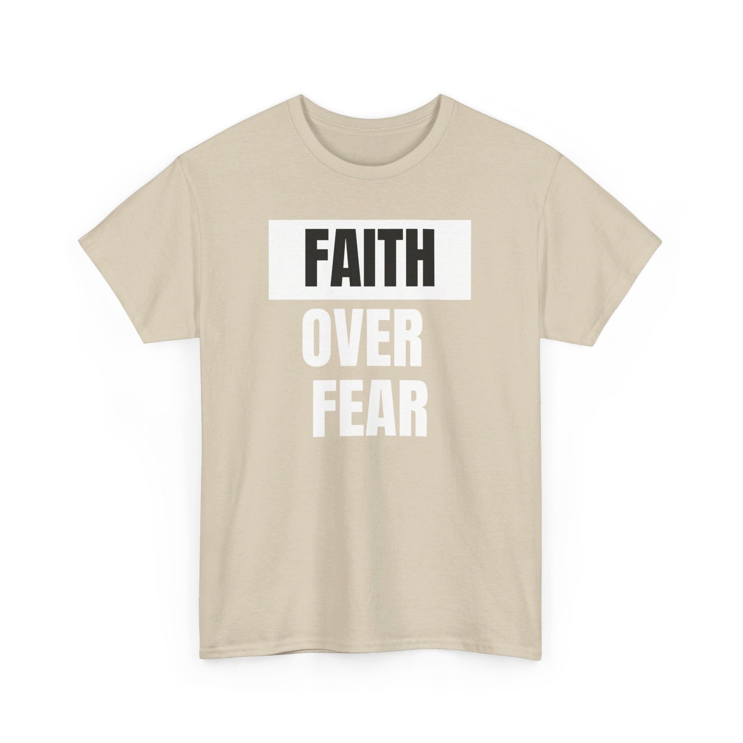 Big Faith Over Fear - Unisex 100% Cotton Graphic Tee