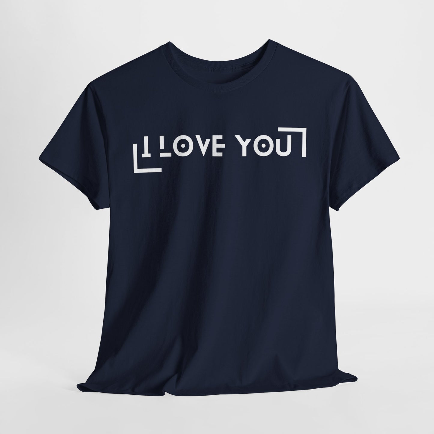 I Love You - Classic Graphic Print Unisex Heavy 100% Cotton Tee