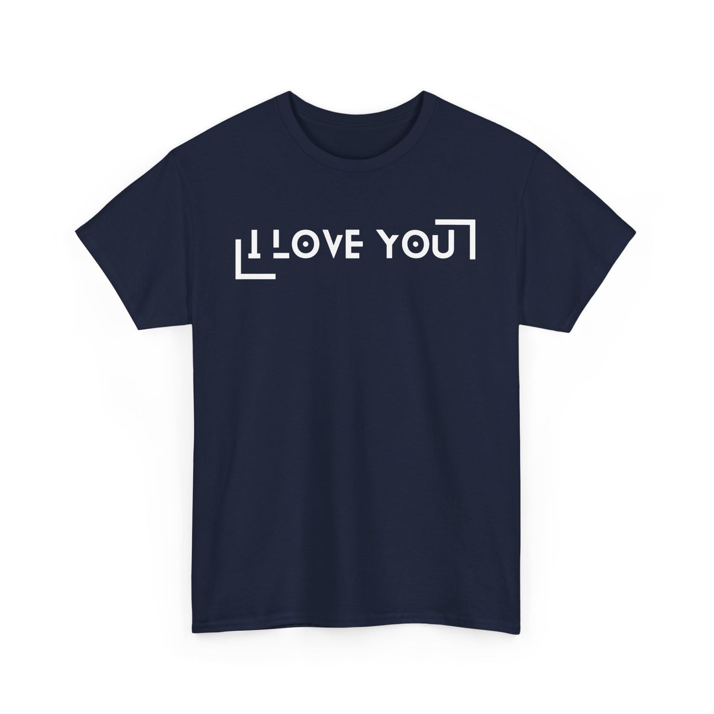 I Love You - Classic Graphic Print Unisex Heavy 100% Cotton Tee