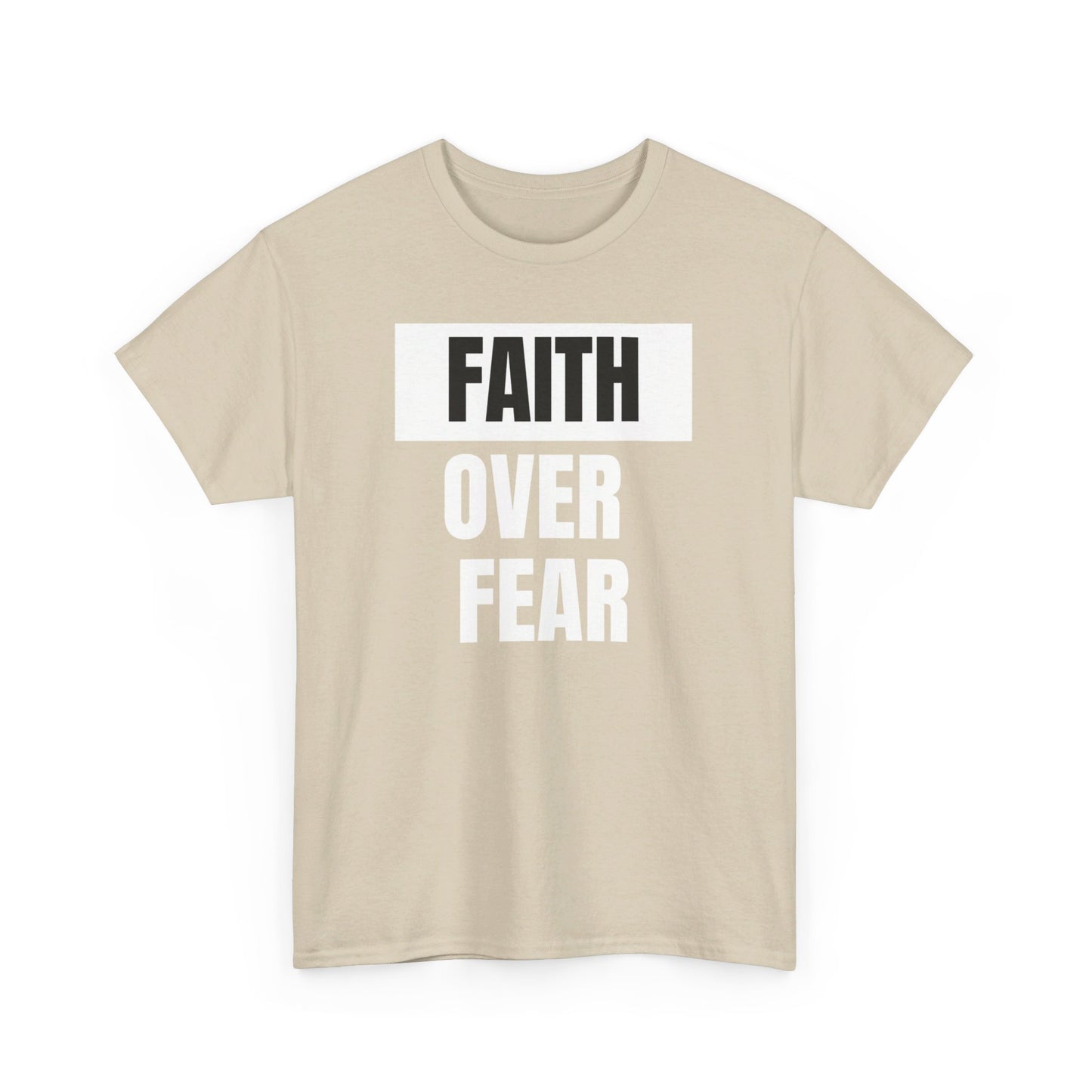 BIG FAITH OVER FEAR - Classic Unisex 100% Heavy Cotton Print Tee