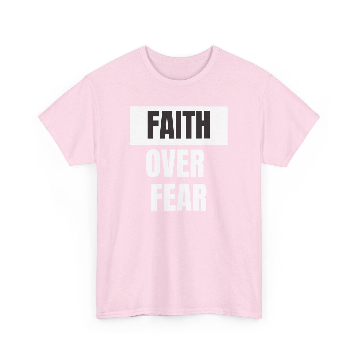BIG FAITH OVER FEAR - Classic Unisex 100% Heavy Cotton Print Tee