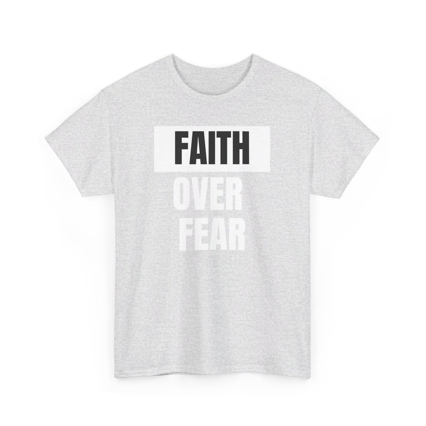 Big Faith Over Fear - Unisex 100% Cotton Graphic Tee