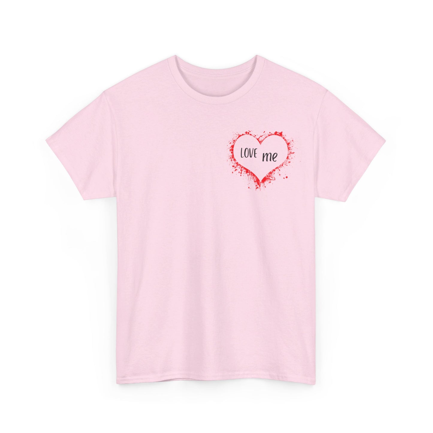 Love Me Unisex 100% Cotton Graphic Tee