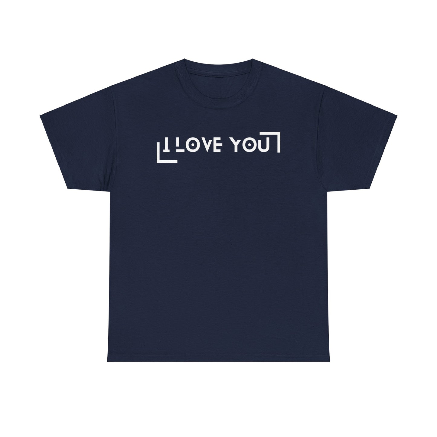 I Love You - Classic Graphic Print Unisex Heavy 100% Cotton Tee