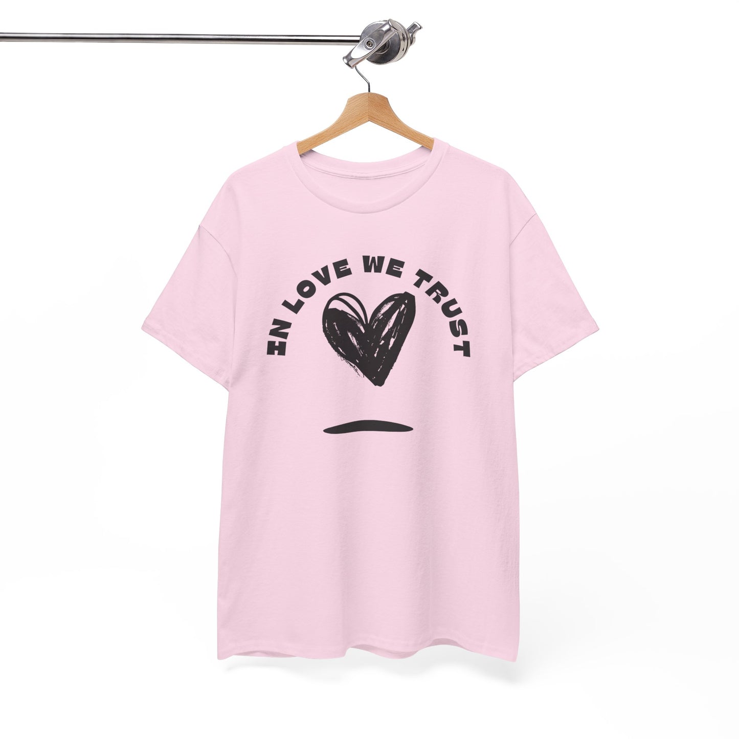 In Love We Trust - Unisex Classic Graphic Print Heavy 100% Cotton Tee