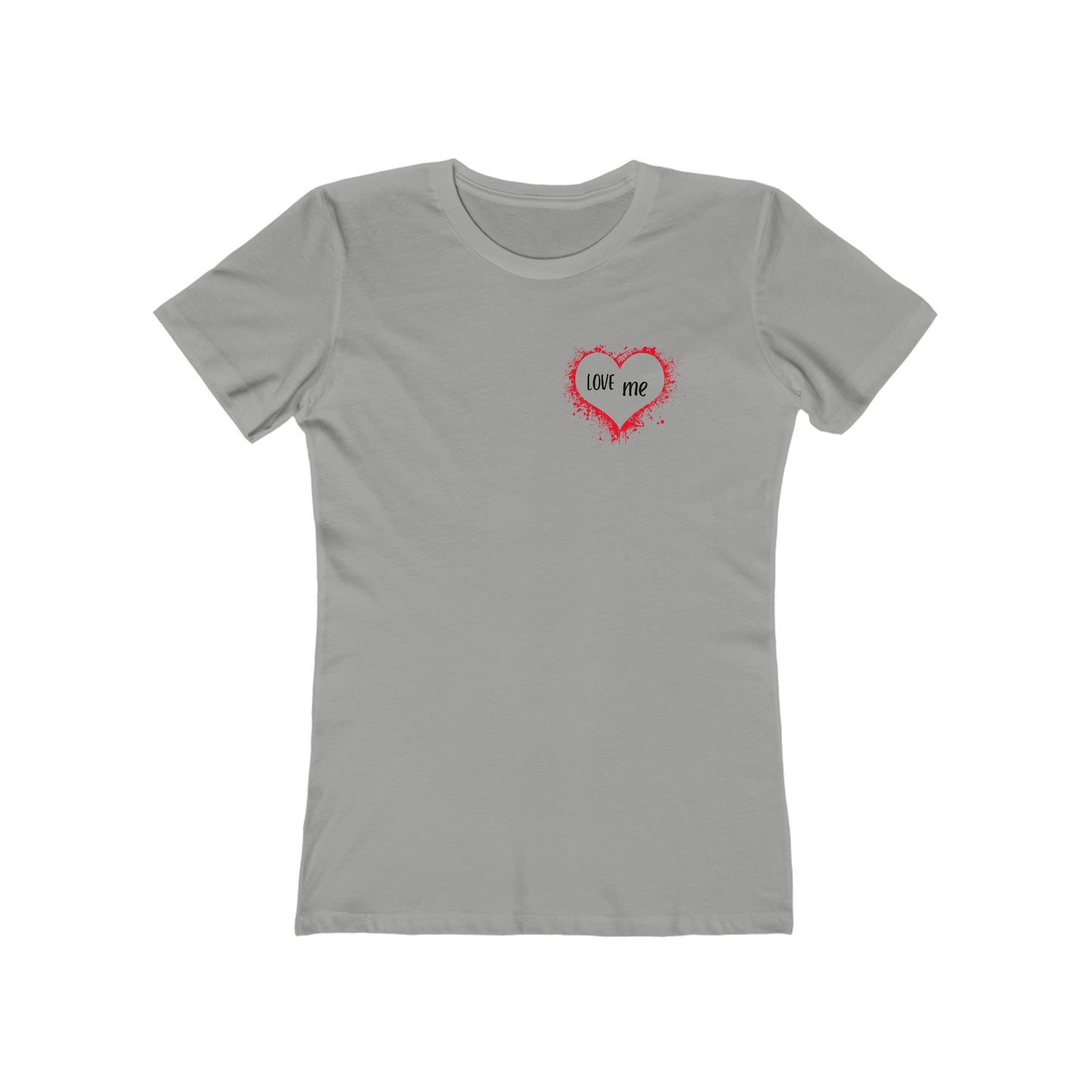 LOVE me - Boyfriend Tee for Her 100% Cotton Slim Fit