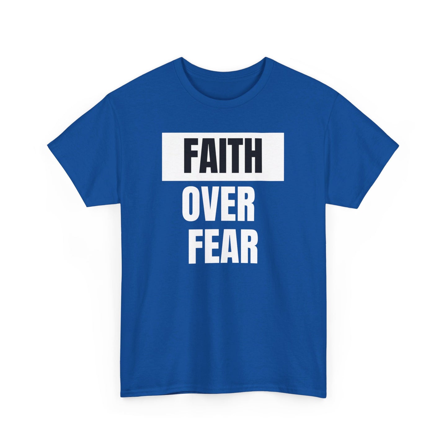 BIG FAITH OVER FEAR - Classic Unisex 100% Heavy Cotton Print Tee