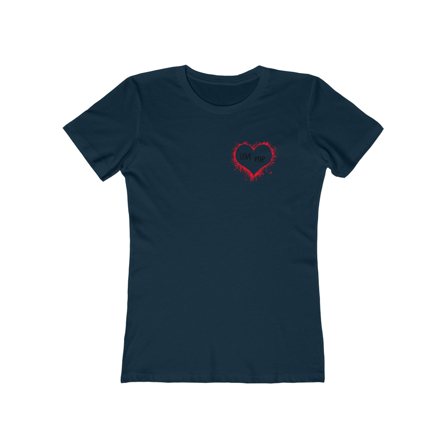 LOVE me - Boyfriend Tee for Her 100% Cotton Slim Fit