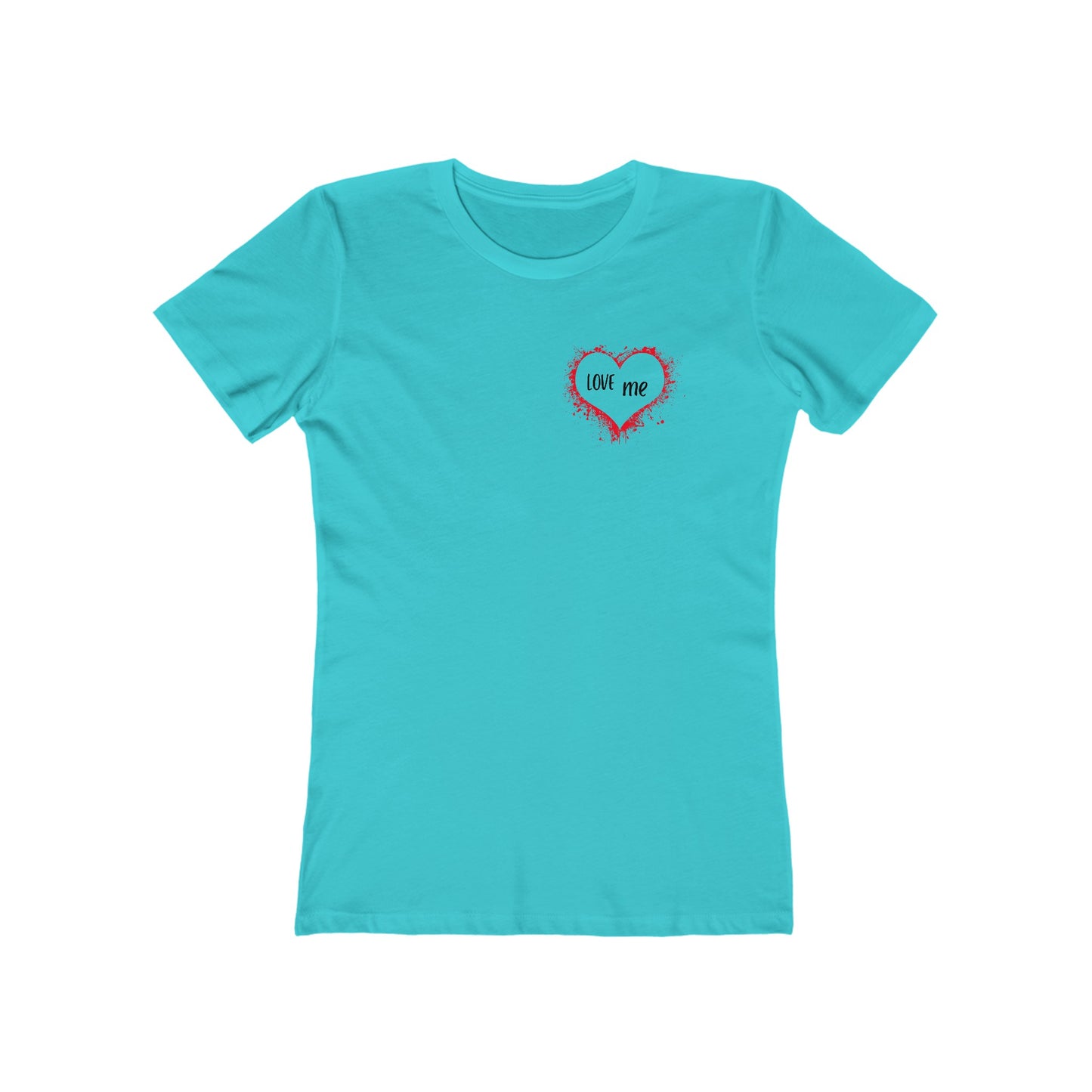 LOVE me - Boyfriend Tee for Her 100% Cotton Slim Fit
