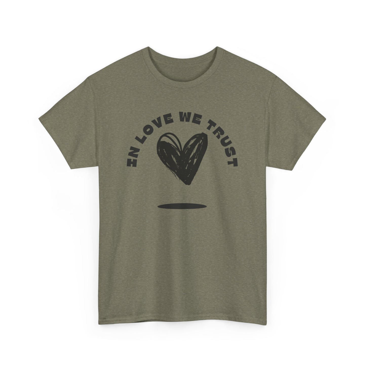 In Love We Trust - Unisex Classic Graphic Print Heavy 100% Cotton Tee