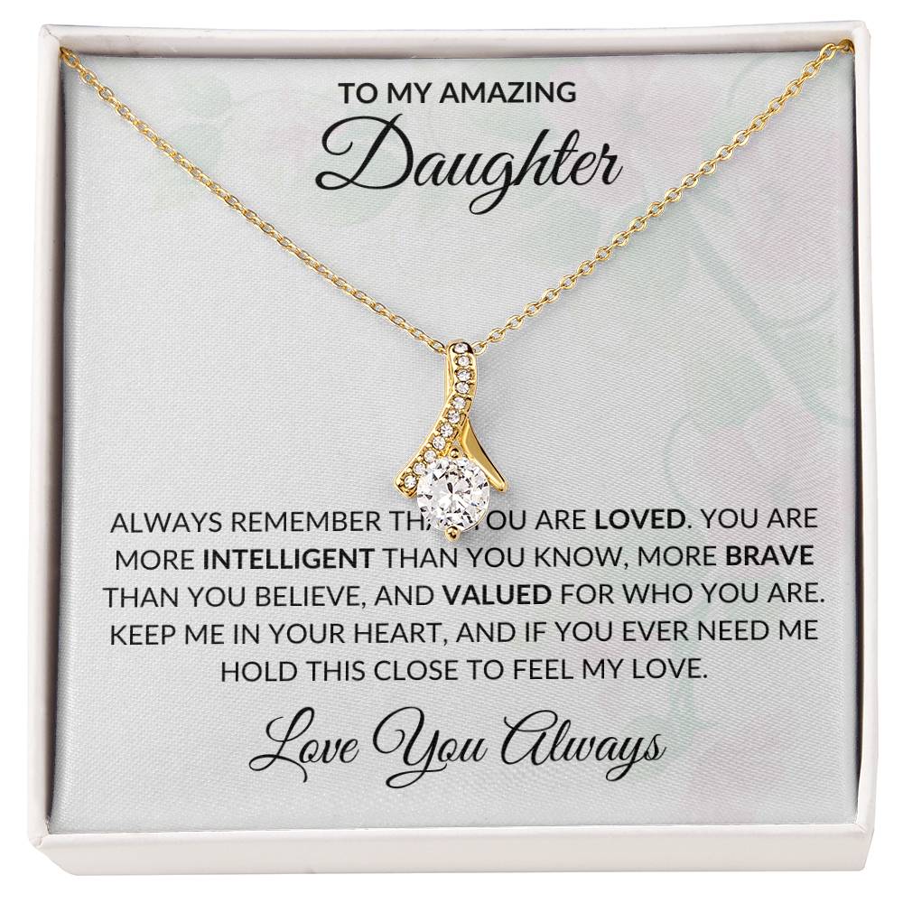 To My Amazing Daughter | Alluring Beauty Necklace | Gift for Daughter