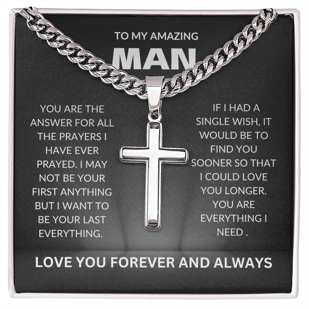 To My Amazing Man | Artisan Cross Necklace on Cuban Chain | Gift for Him