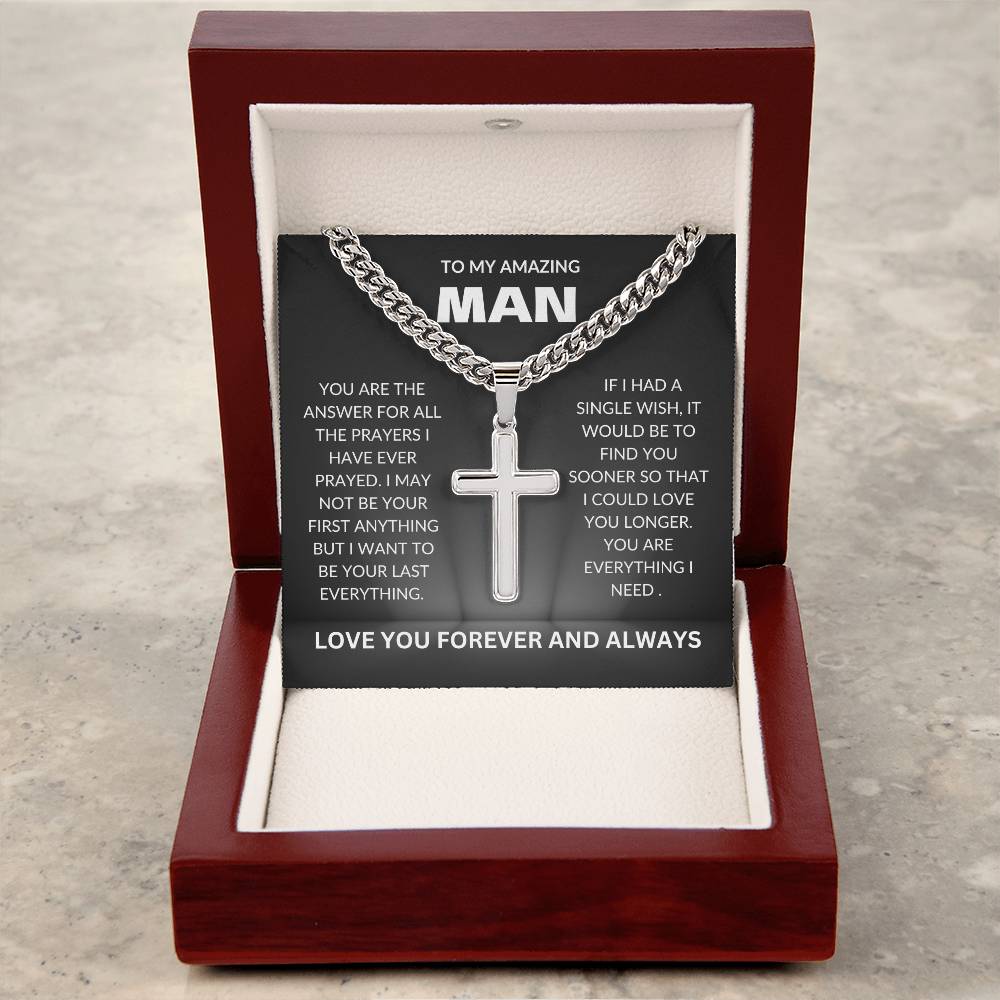 To My Amazing Man | Artisan Cross Necklace on Cuban Chain | Gift for Him