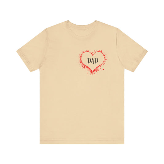 Heart Dad Unisex Jersey Short Sleeve Graphic Print Tee - Fathers Day!