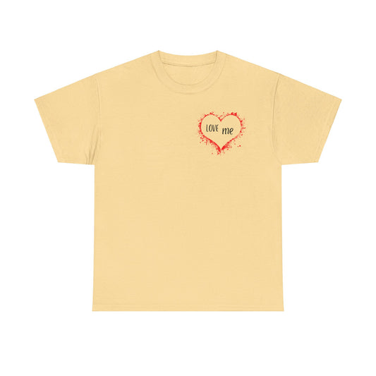 Love Me Unisex 100% Cotton Graphic Tee